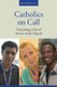 Catholics on Call - Discerning a Life of Service in the Church (Paperback, New): Robin Ryan