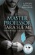 Master Professor: Lessons From The Rack Book 1 (Paperback): Tara Sue Me
