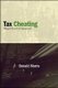 Tax Cheating - Illegal--But Is It Immoral? (Paperback, New): Donald Morris