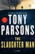 The Slaughter Man (Hardcover): Tony Parsons