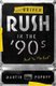 Driven: Rush In The 90s And In The End (Paperback): Martin Popoff