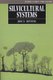 Silvicultural Systems (Paperback, New Ed): John D. Matthews