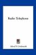 Radio Telephony (Paperback): Alfred N. Goldsmith