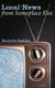 Local News from Someplace Else (Hardcover): Marjorie Maddox
