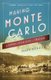 Making Monte Carlo - A History of Speculation and Spectacle (Paperback): Mark Braude