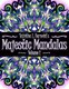 Majestic Mandalas - 50+ Unique, Stunning hand drawn Mandalas to color (Paperback): Tabitha L Barnett