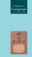 A History of Language (Paperback, New ed): Steven Roger Fischer