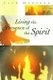 Living the Presence of the Spirit (Paperback): Jack Haberer