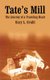 Tate's Mill - The Journey of a Traveling Heart (Paperback): Gary L. Gruhl
