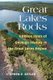 Great Lakes Rocks - 4 Billion Years of Geologic History in the Great Lakes Region (Hardcover): Stephen E. Kesler