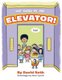 My Dad Is an Elevator (Paperback): David Roth