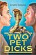 Two Pet Dicks (Paperback): John Inman
