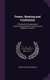Power, Heating and Ventilation - A Treatise for Designing and Constructing Engineers, Architects and Students, Volume 3...
