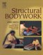Structural Bodywork - An introduction for students and practitioners (Paperback): John Smith