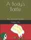 A Body's Battle - The Immune System (Paperback): Aiden Wu