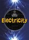 Electricity (Paperback): Louise Spilsbury, Richard Spilsbury