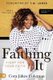 Faithing It (Paperback): Cora Jakes-Coleman