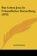 Das Leben Jesu in Urkundlicher Darstellung (1876) (German, Paperback): Carl Wittichen