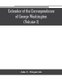 Calendar of the correspondence of George Washington, commander in chief of the Continental Army, with the officers (Volume I)...