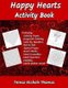 Happy Hearts Activity Book (Paperback): Teresa Nichole Thomas