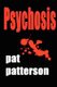 Psychosis (Paperback): Pat Patterson