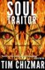 Soul Traitor (Paperback): Tim Chizmar