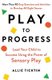 Play to Progress - Lead Your Child to Success Using the Power of Sensory Play (Paperback): Allie Ticktin