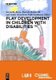 Play development in children with disabilties (Hardcover): Serenella Besio, Daniela Bulgarelli, Vaska Stancheva-Popkostadinova