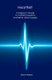 Heartfelt - Caregiver's Guide to Cardiomyopathy and Mitral Valve Surgery (Paperback): Elaine Webster