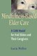 Mindfulness-Based Elder Care - A CAM Model for Frail Elders and Their Caregivers (Paperback): Lucia McBee