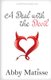 A Deal with the Devil (Paperback): Abby Matisse