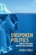 Unspoken Politics - Implicit Attitudes and Political Thinking (Paperback): Efren O. Perez