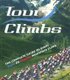 Tour Climbs - The Complete Guide to Every Mountain Stage on the Tour De France (Paperback): Chris Sidwells