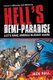 Hell's Demi-Paradise (Let's Make America Blessed Again) - Sequel to Miracles and Madness (Paperback): Jack Hall