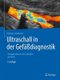 Ultraschall in Der Gefassdiagnostik - Therapieorientierter Leitfaden Und Atlas (German, Hardcover, 4th 4., Vollst. Uberarb....