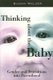 Thinking about the Baby - Gender and Transitions into Parenthood (Paperback, New): Susan Walzer