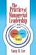 The Practice of Managerial Leadership (Paperback): Nancy R. Lee