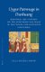 Uygur Patronage in Dunhuang - Regional Art Centres on the Northern Silk Road in the Tenth and Eleventh Centuries (Hardcover):...