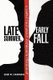 Late Summer, Early Fall (Paperback): Sam W. Hawkins