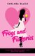 Frogs and Fuckeries 2021 - Kissing Frogs Just Met Dating Apps! (Paperback): Chelsea Black