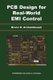 PCB Design for Real-World EMI Control (Paperback): Bruce Archambeault, James Drewniak