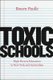 Toxic Schools - High-Poverty Education in New York and Amsterdam (Paperback, New): Bowen Paulle