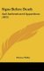 Signs Before Death - And Authenticated Apparitions (1825) (Hardcover): Horace Welby