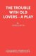 The Trouble with Old Lovers (Paperback): Angela Huth