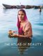 The Atlas of Beauty - Women of the World in 500 Portraits (Hardcover): Mihaela Noroc