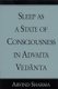 Sleep as a State of Consciousness in Advaita Vedanta (Hardcover): Arvind Sharma