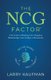 The NCG Factor - A Formula for Building Life-Changing Relationships from College to Retirement (Paperback): Larry Kaufman