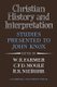 Christian History and Interpretation - Studies Presented to John Knox (Paperback): W. R. Farmer, C.F.D. Moule, R.R. Niebuhr