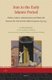 Iran in the Early Islamic Period - Politics, Culture, Administration and Public Life between the Arab and the Seljuk Conquests,...