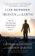 Life Between Heaven and Earth (Paperback): George Anderson